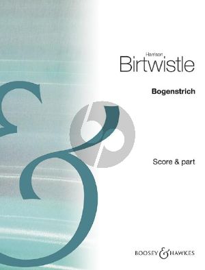 Birtwistle Bogenstrich Baritone Voice-Violoncello and Piano (Mediations on a poem of Rilke) (Score/Parts)