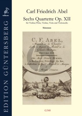 Abel 6 Quartets Opus 12 Flute [Violin]-Violin-Viola-Violoncello (Parts) (Leonore und Günter von Zadow)