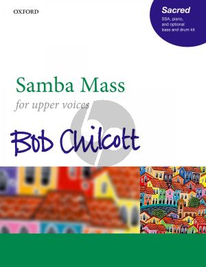 Chilcott Samba Mass SSA with Piano