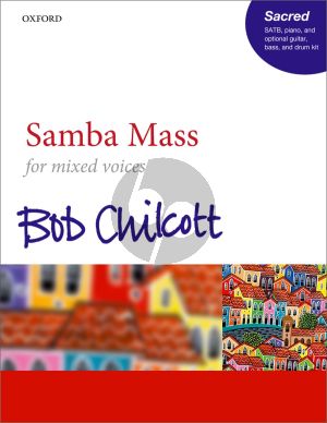 Chilcott Samba Mass SATB with Piano