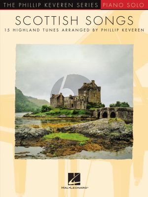 Scottish Songs Piano solo (15 Highland Tunes) (transcr. by Phillip Keveren)