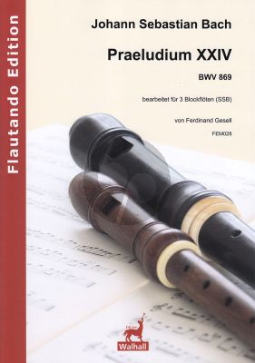 Bach Praeludium XXIV BWV 869 for 3 Recorders SSB (Score and Parts)
