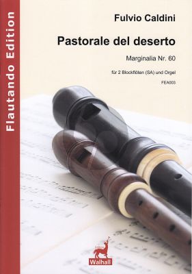 Caldini Pastorale del deserto for 2 Recorders (SA) and Organ (Score and Parts) (Marginalia Nr. 60)