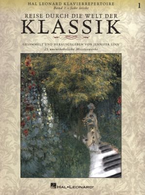 Album Reise durch die Welt der Klassik Vol.1 Klavier (25 unentbehrliche Meisterwerke) (Gesammelt und Herausgegeben von Jennifer Linn)