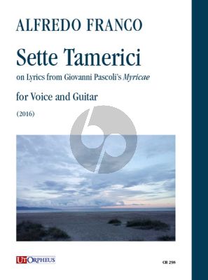 Franco Sette Tamerici on Lyrics from Giovanni Pascoli’s “Myricae” for Voice and Guitar