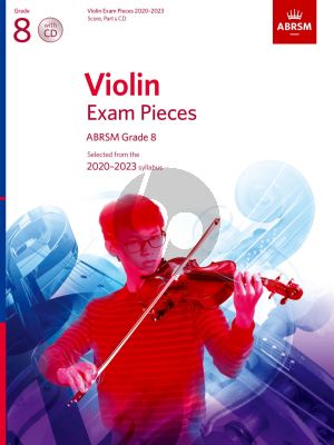 Violin Exam Pieces 2020-2023, ABRSM Grade 8 Solo Part with Piano and Cd