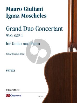 Giuliani-Moscheles Grand Duo Concertant WoO, G&P-1 for Guitar and Piano (edited by Fabio Rizza)