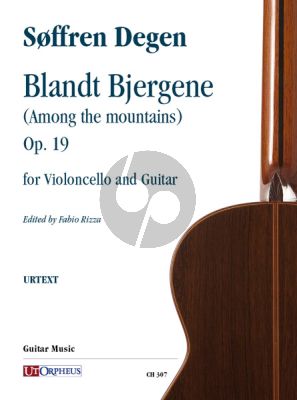Degen Blandt Bjergene (Among the mountains) Op. 19 for Violoncello and Guitar
