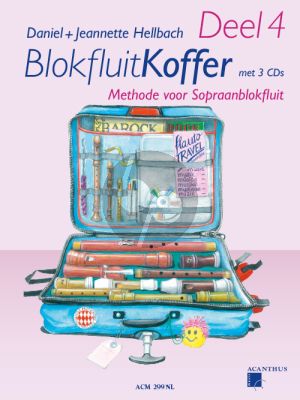 Blokfluitkoffer Vol.4 (Methode voor Sopraanblokfluit) (Bk met 4 CD's) (Nederlandse uitgave)