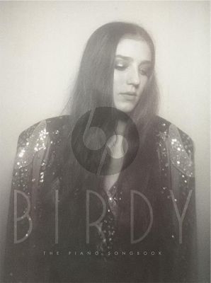 Birdy The Piano Songbook Piano Vocal and Guitar