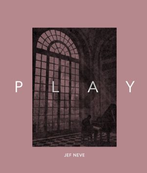 Jef Neve Play : Book 3 Piano