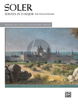 Soler Sonata in D-Major for Keyboard (edited by Olga Llano Kuehl-White)