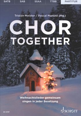 Chor together Chorleiterband mit Klaviergegleitung (Weihnachtslieder gemeinsam singen in jeder Besetzung) (editor: Pascal Martiné and Tristan Meister)