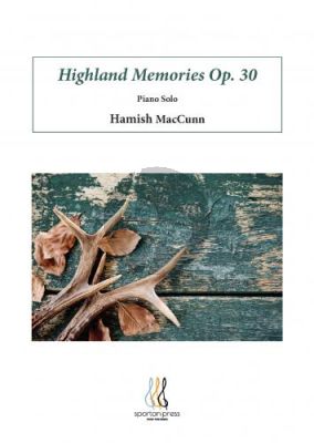 MacCunn Highland Memories Opus 30 Piano solo