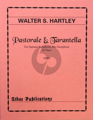 Hartley Pastorale & Tarantella for Soprano and Alto Saxophone & Piano