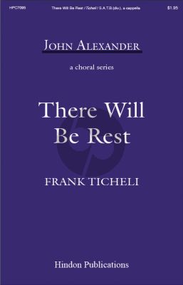 Ticheli There Will Be Rest SATB a Cappella (Piano Part is for Rehearsal Only - Difficult Level) (Words by Sara Teasdale)