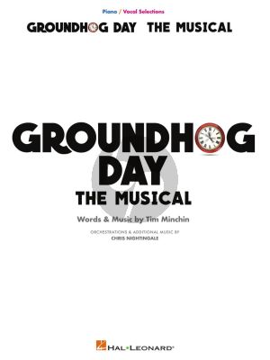 Minchin Groundhog Day (The Musical) Piano-Vocal Selections
