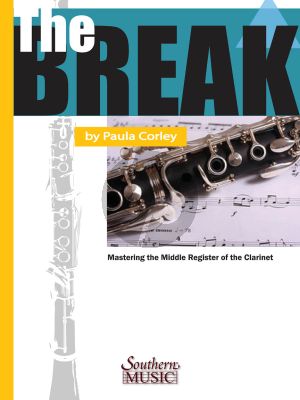 Corley The Break for Clarinet (Mastering the Middle Register of the Clarinet)