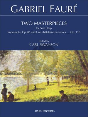 Faure Two Masterpieces for Solo Harp (edited by Carl Swanson)