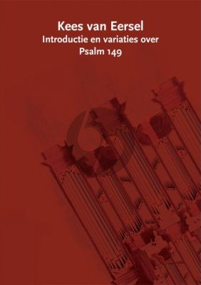 van Eersel Introductie en Variaties over Psalm 149 Orgel