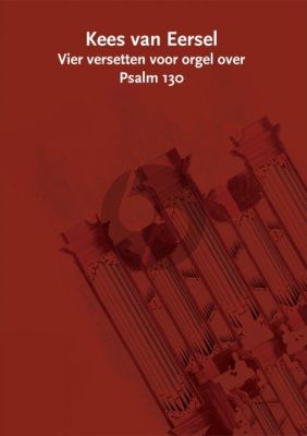 van Eersel Vier Versetten over Psalm 130 Orgel