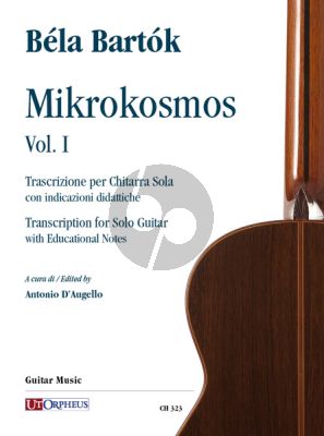 Bartok Mikrokosmos Vol. I for Guitar solo (with Educational Notes) (transcr. by Antonio D’Augello)