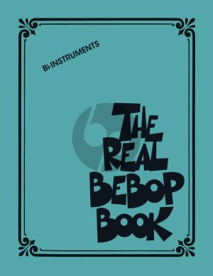 The Real Bebop Book for all Bb Instruments
