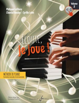 Ecoute, Je Joue! Piano Volume 2 (Livre - Audio et PDF)
