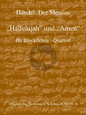 Handel Amen und Hallelujah aus dem Messias für 4 Blockflöten (SATB) (Part./Stimmen)