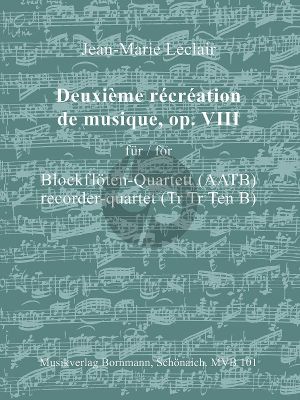 Leclair Récréation de musique No.2 Op.8 für 4 Blockflöten (AATB) (Part./Stimmen)
