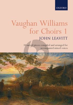 Vaughan Williams for Choirs 1 SATB and Piano (10 sacred pieces) (edited by John Leavitt)