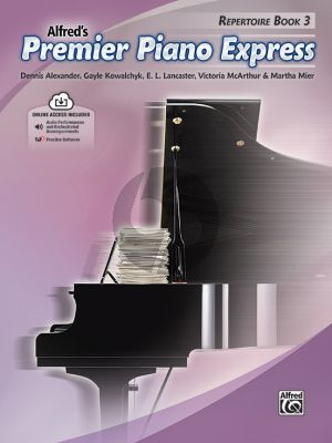 Premier Piano Express, Repertoire Book 3 (Dennis Alexander, Gayle Kowalchyk, E. L. Lancaster, Victoria McArthur, and Martha Mier) (Book with Audio online)