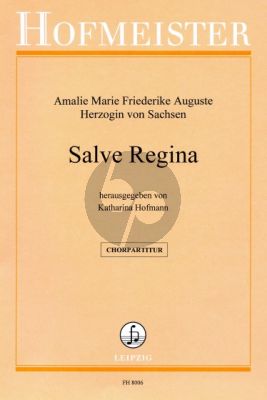 Amalie Salve Regina SATB und Orchester Chorpartitur (Katharina Hofmann)