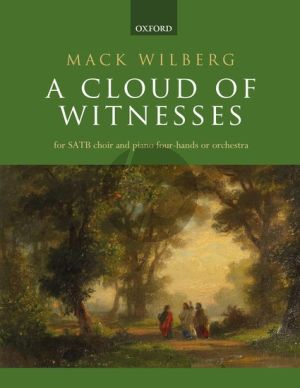 Wilberg A Cloud of Witnesses SATB-Piano 4 hds and Orchestra (Vocal Score)