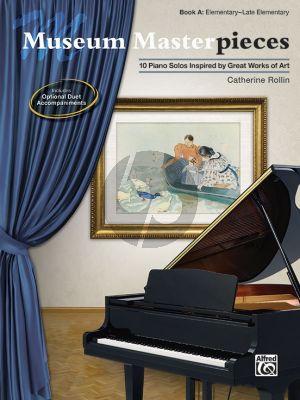 Rollin Museum Masterpieces Book A Piano (10 Piano Solos Inspired by Great Works of Art)
