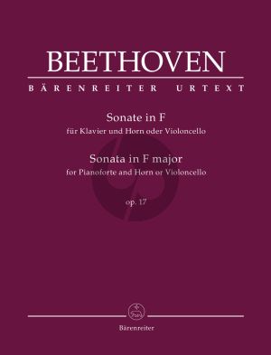 Beethoven Sonata F-major Op. 17 for Pianoforte and Horn or Violoncello (edited by Jonathan Del Mar)