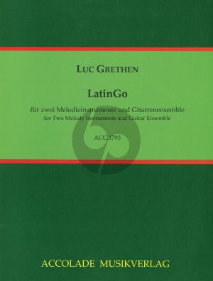 Grethen Latingo 4 Tänze für zwei Melodieinstrumente und Gitarrenensemble (Part./Stimmen)