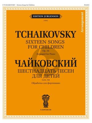 Tchaikovsky 16 Songs for Children Op. 54 arr. for Piano Solo (arr. S. Movchan)