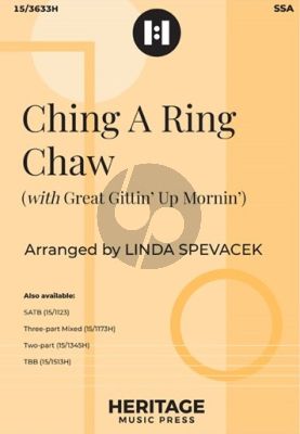 Spevacek Ching a Ring Chaw (and Great Gittin' Up Mornin') SSA and Piano (arranged by Linda Spevacek)