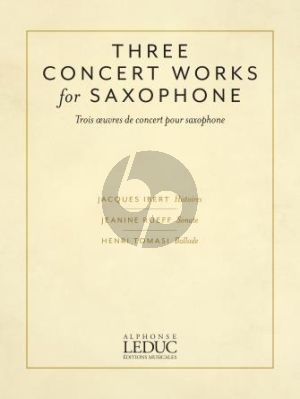 Three Concert Works for Alto Saxophone and Piano (Jacques Ibert, Jeanine Rueff, Henri Tomasi)