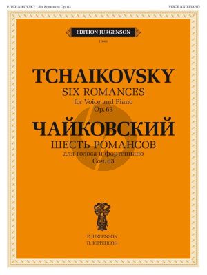 Tchaikovsky 6 Romances Op.63 Voice and Piano