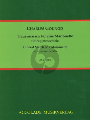 Gounod Trauermarsch für eine Marionette 4 Fagotten und Kontrafagott (Part./Stimmen) (arr. Detlef Reikow)
