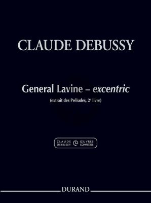 Debussy General Lavine - excentric Piano solo (extrait des Préludes, 2e livre)