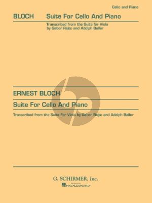 Bloch Suite for Cello and Piano (transcr. by Gabor Rejto and Adolph Baller)