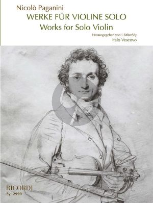 Paganini Werke für Violine solo - Works for Violin solo (herausgegeben von Italo Vescovo)