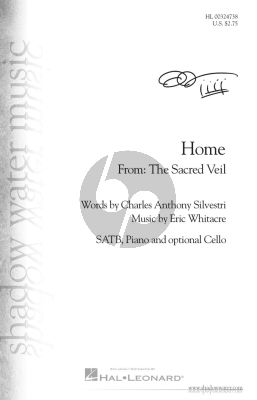 Whitacre Home SATB and Piano with opt. Cello (from The Sacred Veil)