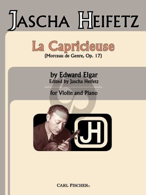 Elgar La Capricieuse Op. 17 Violin and Piano (edited by Jascha Heifetz)