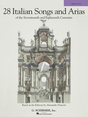 28 Italian Songs & Arias of the 17th & 18th Centuries High Voice Book (based on the editions of A. Parisotti) (edited by Richard Walters)