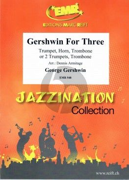 Gershwin for Three Trumpet-Horn (or Trumpet) and Trombone (Score/Parts) (arr. Dennis Armitage)