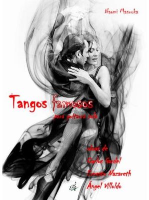 Tangos famosos für Gitarre (arr. Naomi Masuoka)